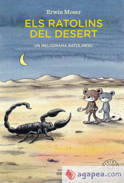 Els Ratolins del desert. Un melodrama ratolinesc