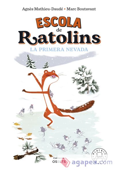 Escola de ratolins. La primera nevada