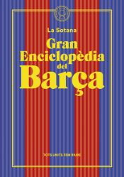 Portada de Gran enciclopèdia del Barça (De La Sotana)