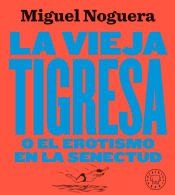 Portada de La vieja tigresa. Nueva edici&oacute;n