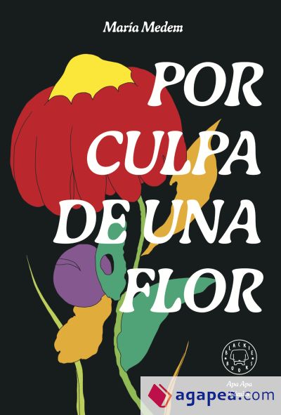 Por culpa de una flor