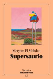 Portada de Supersaurio (colecci&oacute;n Narrativa Blackie Books)