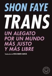 Portada de Trans: Un alegato por un mundo más justo y más libre