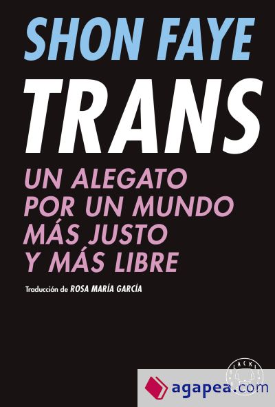Trans: Un alegato por un mundo más justo y más libre