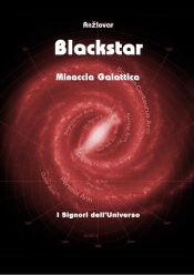 Portada de Blackstar - Minaccia Galattica (Ebook)