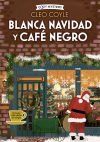 Blanca Navidad Y Caf&eacute; Negro (cozy Mystery) De Cleo Coyle