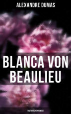 Portada de Blanca von Beaulieu: Historischer Roman (Ebook)