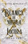 Blanco De Niebla Y Locura