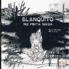 Blanquito no pinta nada