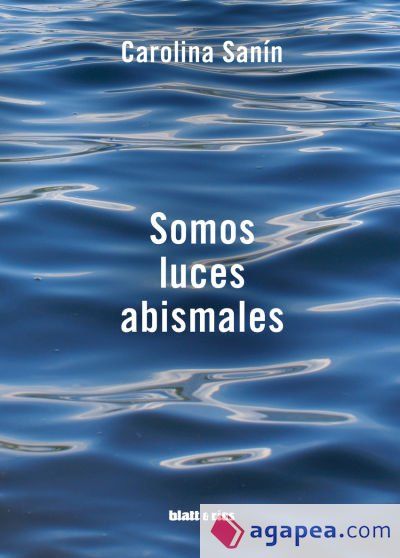 Somos luces abismales