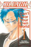 Bleach: Can't Fear Your Own World, Vol. 1, Volume 1