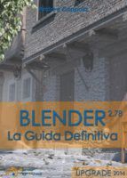 Portada de Blender - La Guida Definitiva - Upgrade 2016 (Ebook)