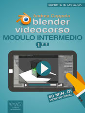 Portada de Blender Videocorso. Modulo Intermedio vol.1 (Ebook)