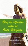 Blog de apuntes sobre la vida religiosa