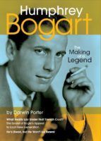 Portada de Humphrey Bogart The Making Of A Legend (Ebook)