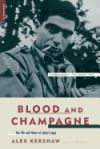 Blood and Champagne