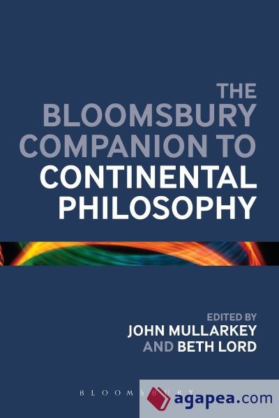 The Bloomsbury Companion to Continental Philosophy