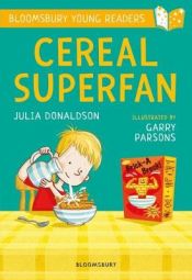 Portada de Cereal Superfan: A Bloomsbury Young Reader