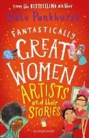 Portada de Fantastically Great Women Artists and Their Stories