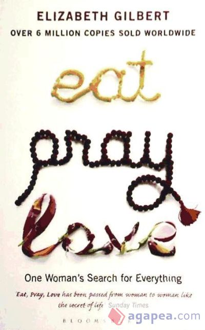 Eat, Pray, Love Eat, Pray, Love