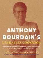 Portada de Anthony Bourdain's Les Halles Cookbook: Strategies, Recipes, and Techniques of Classic Bistro Cooking