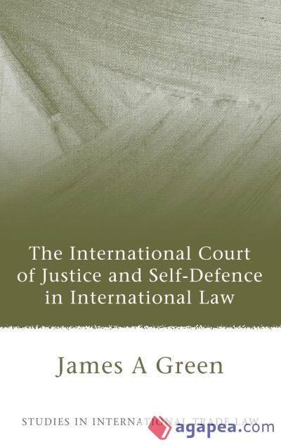 International Court of Justice and Self-Defence in International Law