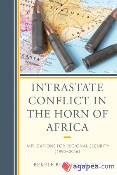 Intrastate Conflict in the Horn of Africa Intrastate Conflict in the Horn of Africa