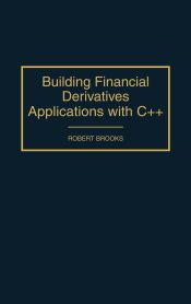 Portada de Building Financial Derivatives Applications with C++