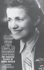 Portada de From Nazi Test Pilot to Hitler&acirc;s Bunker