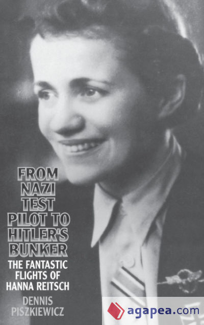 From Nazi Test Pilot to Hitler&acirc;s Bunker