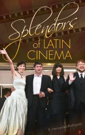 Portada de Splendors of Latin Cinema