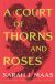 Portada de A Court of Thorns and Roses, de Sarah J. Maas