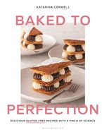 Portada de Baked to Perfection: Delicious Gluten-Free Recipes with a Pinch of Science