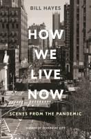 Portada de How We Live Now: Scenes from the Pandemic