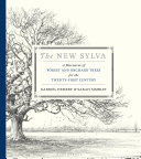 Portada de The New Sylva: A Discourse of Forest and Orchard Trees for the Twenty-First Century