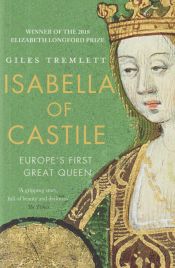 Portada de Isabella of Castile : Europe's First Great Queen