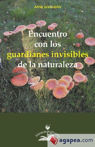 Encuentro con los guardianes invisibles de la naturaleza