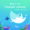 Blu el tiburón vegano