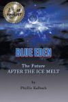 Blue Eden: The Future After the Ice Melt