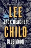 Blue Moon: A Jack Reacher Novel