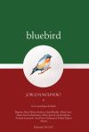 Bluebird: y breve antología del daño