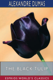 Portada de The Black Tulip (Esprios Classics)