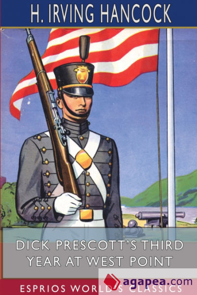 Dick Prescottâ€™s Third Year at West Point (Esprios Classics)