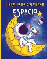 Portada de ESPACIO - Libro de Colorear para Niños 3-8 años