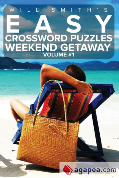 Easy Crossword Puzzles Weekend Getaway - Volume 1
