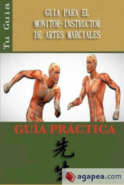 GUIA PARA EL MONITOR-INSTRUCTOR DE ARTES MARCIALES