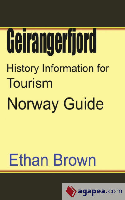 Geirangerfjord History Information for Tourism