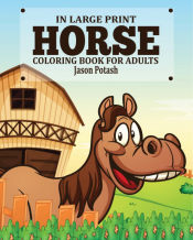 Portada de Horse Coloring Book for Adults ( In Large Print)