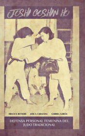 Portada de JOSHI GOSHIN HO. Defensa personal femenina del judo Tradicional
