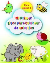 MI PRIMER LIBRO PARA COLOREAR DE ANIMALES PARA NIÑOS 1-3 - MARYAN BEN ...